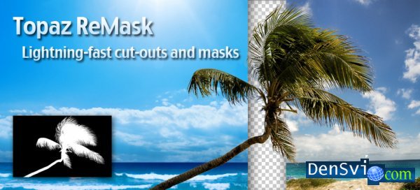   Photoshop - Topaz ReMask 2.0.4 (32/64 bit)